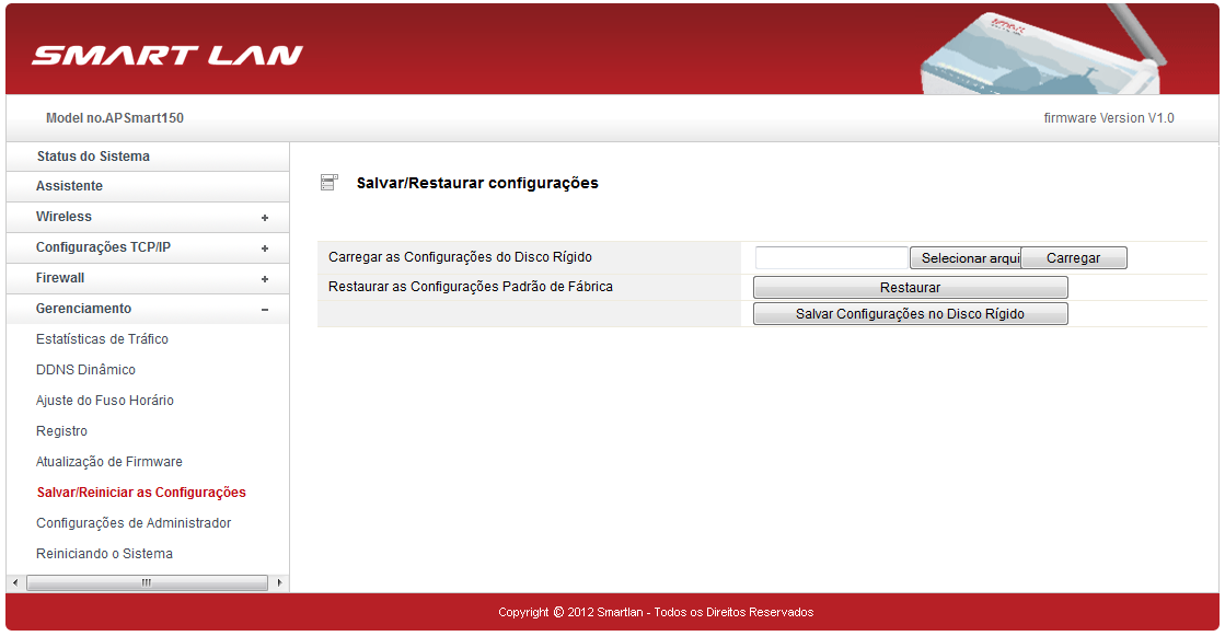 9.6. Salvar/Reiniciar as Configurações Esta seção permite salvar ou carregar as configurações de equipamento em arquivo e, ainda, retornar no equipamento as configurações de fábrica.