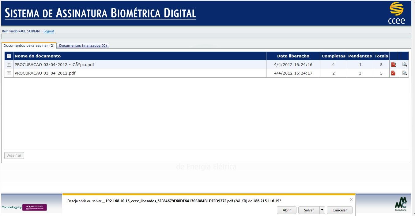 DOWNLOAD DE DOCUMENTO Em todas as abas será permitido visualizar ou baixar o documento, para isso: 1.Clique no ícone documento.