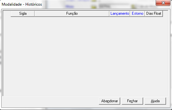 Figura 29 Modalidade Históricos Segue abaixo descrição dos campos da figura acima Sigla Identificação do sistema, para relacionamento a função.