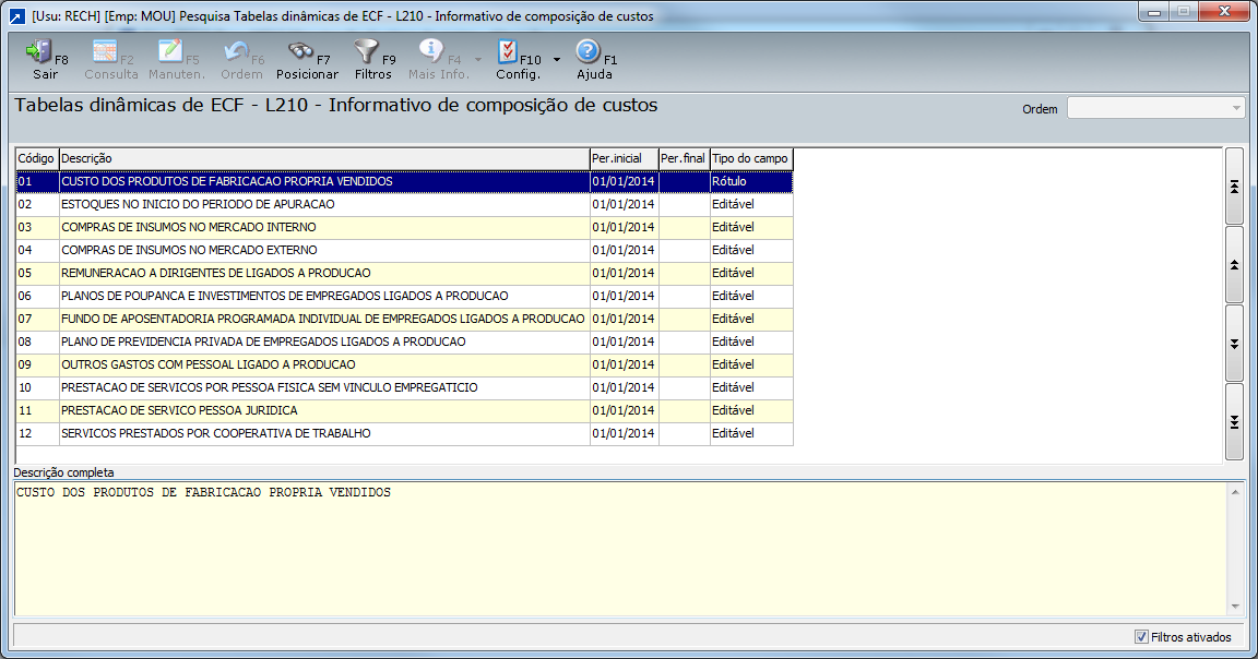 4 DAS INFORMAÇÕES SOBRE GERAÇÃO DO ECF NO SIGER ** Para quem é Lucro Real e está obrigado ao Registro L020, que trata dos custos, além de configurar o plano referencial, também deverá configurar as