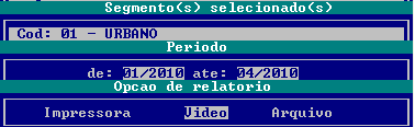 RELATÓRIOS Todos as opções de relatórios são permitidas a