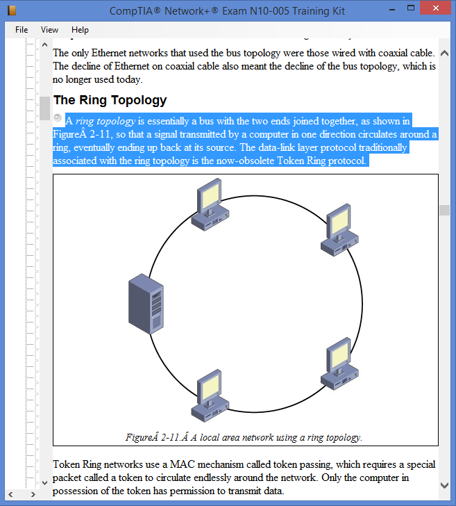 Redes Token Ring usam um mecanismo MAC chamado passagem de token.