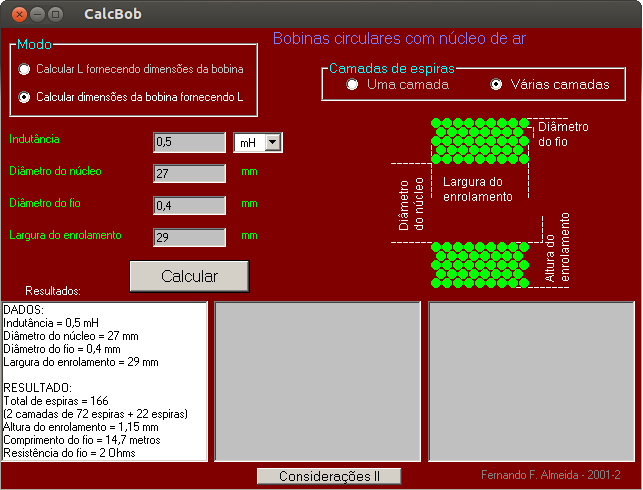 Este programa foi concebido especificamente para o cálculo da indutância, ou das dimensões, de bobinas com núcleo de ar, possuindo uma ou mais camadas.