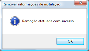 Se o aplicativo foi instalado anteriormente a A mensagem abaixo será exibida após remover as informações de instalação. 3.