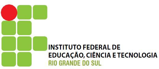 MINISTÉRIO DA EDUCAÇÃO SECRETARIA DE EDUCAÇÃO PROFISSIONAL E TECNOLÓGICA INSTITUTO FEDERAL DE EDUCAÇÃO, CIÊNCIA E TECNOLOGIA DO RIO GRANDE DO SUL REITORIA RELATÓRIO DE