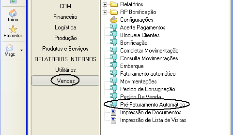 1. Pré-Faturamento automático Para utilizar o Pré-Faturamento automático acesse