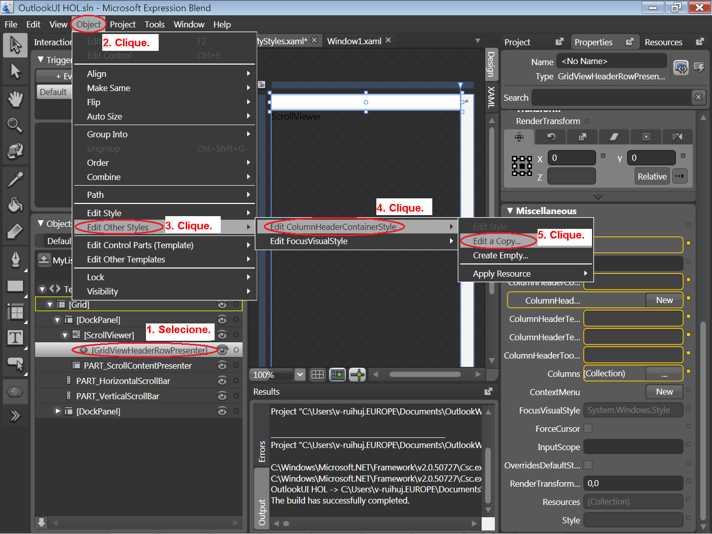 Laboratório Prático de WPF 78 Figura 74 Inserindo o Style Editor no ColumnHeaderContainerStyle. Na caixa de diálogo, nomeie o estilo MyGridViewColumnHeaderStyle e escolha MyStyles.