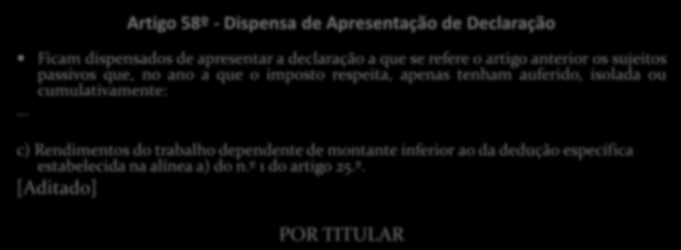 Artigo 55º - Dedução de Perdas 4 - Ao rendimento tributável, determinado no âmbito do regime simplificado, podem ser deduzidos os prejuízos fiscais apurados em períodos anteriores àquele em que se