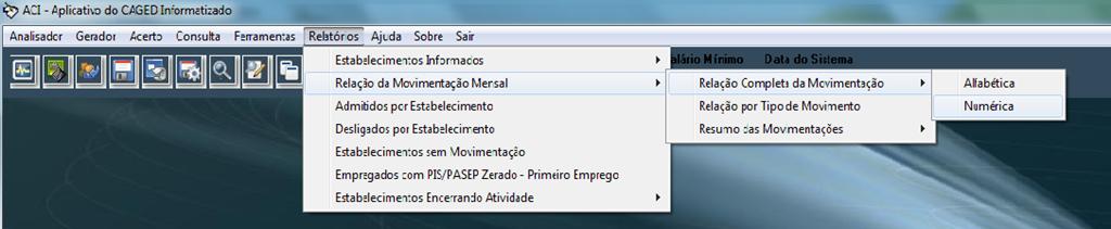 É possível também emitir o relatório do movimento mensal no aplicativo CAGED.