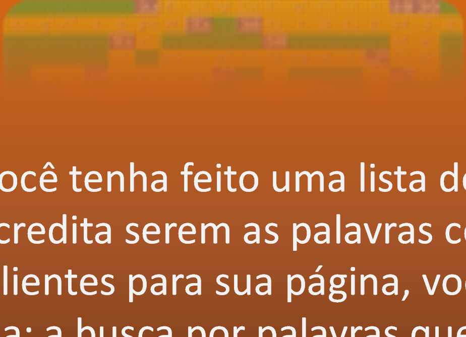 clientes para sua página, você vai iniciar uma nova etapa: