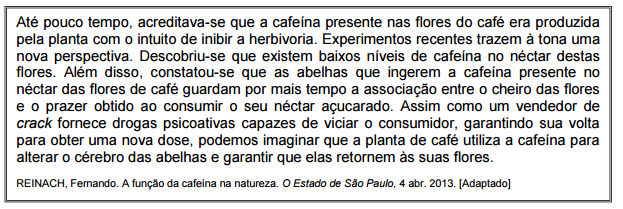 Sobre os pontos abordados no texto, indique a soma da(s) proposição(ões) CORRETA(S). 01. O néctar é um composto que pode ser produzido por flores, caules e folhas. 02.