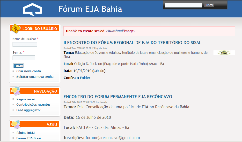 Outra atividade desenvolvida que considero importantíssima para o avanço do Portal dos Fóruns de EJA foram as orientações a distância para os administradores dos Fóruns de EJA estaduais.