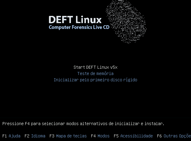 Inicialização do DEFT & Xplico Para inicializar o Xplico, vamos utilizar a distribuição forense DEFT, pois