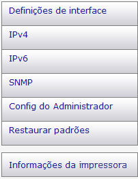 4. Configurar o equipamento usando utilitários 1. Definições de interface Você pode alterar a definição da interface. 2. IPv4 Você pode alterar o endereço IPv4. 3.