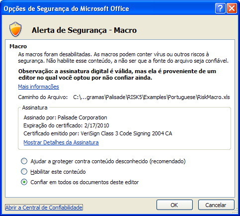 Mensagem de advertência sobre segurança de macro ao iniciar O Microsoft Office permite definir várias configurações de segurança para impedir que macros nocivas ou indesejáveis sejam executadas nos