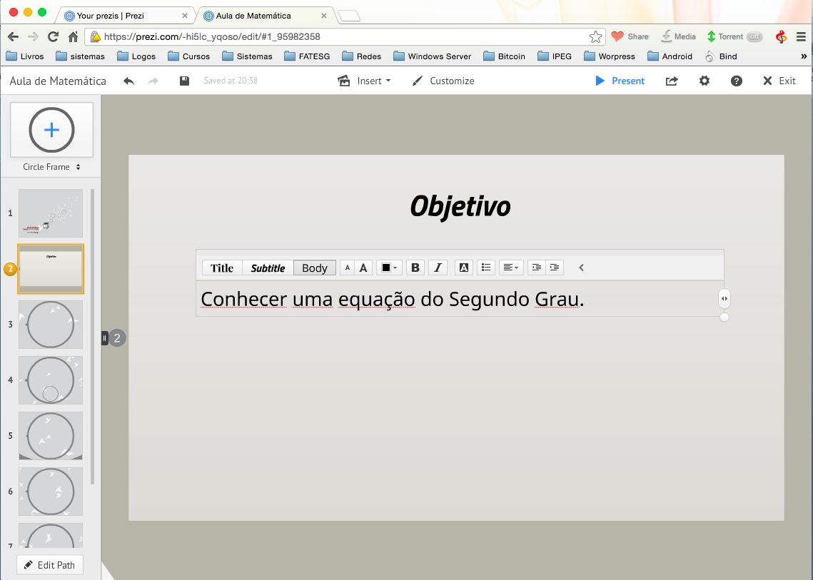 Agora vamos andar mais rápido, conforme Figura 10, 11 e 12, clique na segunda página (slide) da nossa apresentação (1) e informe o título e o