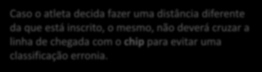 CLASSIFICAÇÃO e Chip de controle Para a classificação na competição, um sistema automático de cronometragem a través de um chip Identificador que o corredor terá que levar durante toda a competição,