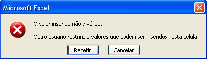 VALIDAÇÃO DE DADOS A validação de dados foi projetada para apresentar mensagens e impedir entradas válidas somente quando os usuários digitam os dados diretamente em uma célula.