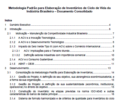 Metodologia Padrão para Elaboração de Inventários de Ciclo de Vida da Industria Brasileira - Projeto SICV Brasil Sistema de Inventários do Ciclo de Vida Brasil Prof.
