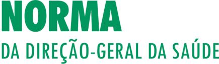 8. O algoritmo clínico/árvore de decisão referente à presente Norma encontra-se em Anexo. 9. As exceções à presente Norma são fundamentadas clinicamente, com registo no processo clínico. 10.