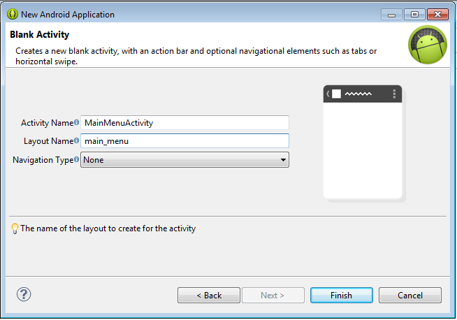 Criando uma aplicação Activity Name: MainMenuActivity Layout