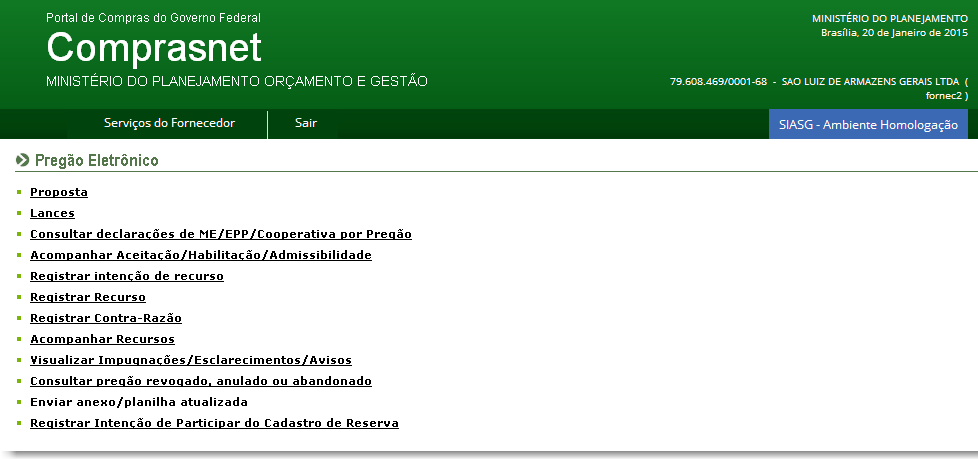 AMBIENTE DO FORNECEDOR Os fornecedores registrarão o interesse de fazer parte do cadastro de reserva para o fornecimento de um item, ao mesmo preço do vencedor do certame.