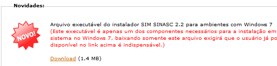 6 Figura 7 - Pasta criada no computador com todo o conteúdo do disco 2. Baixe o novo executável através do link disponibilizado nas páginas iniciais dos sistemas SIM (http://www.saude.gov.