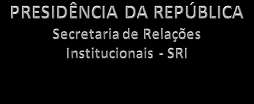 Contratos de Repasses do OGU OGU Orçamento Geral da União Plano Plurianual - PPA Lei de Diretrizes