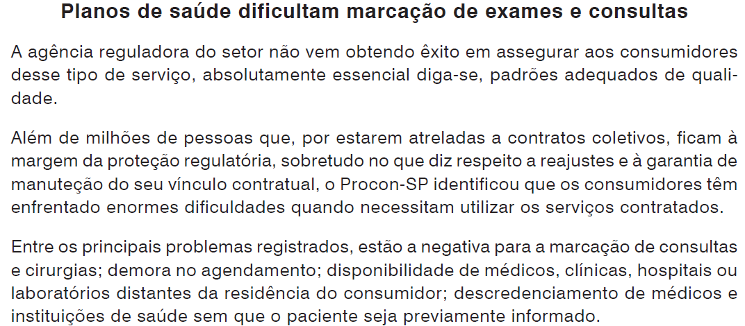 Fonte: Cadastro de Reclamações Fundamentadas 2010