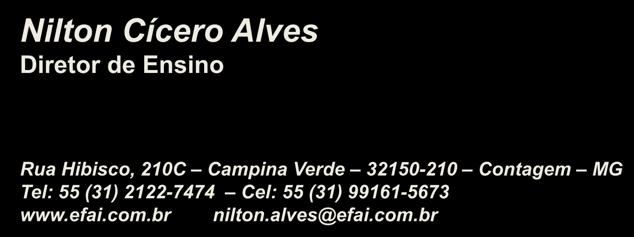 Nilton Cícero Alves Diretor de Ensino Rua Hibisco, 210C Campina Verde 32150-210 Contagem