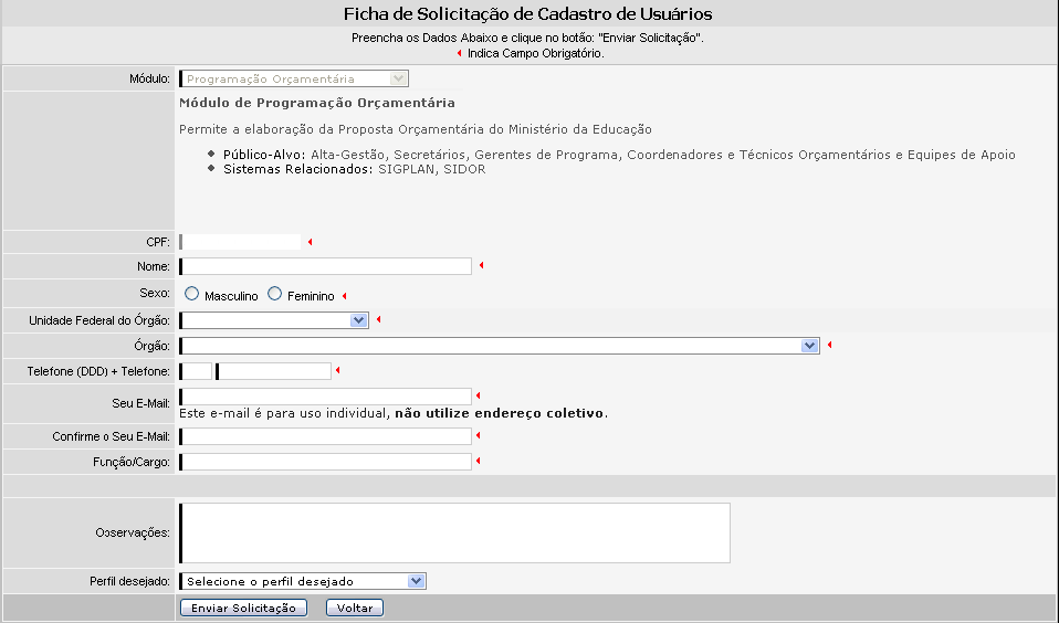 Após selecionar o módulo desejado, confirme o seu CPF no campo especificado e clique no botão para visualizar a ficha de solicitação completa.