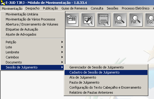 5. SESSÃO DE JULGAMENTO A parte da Sessão de Julgamento compreende os menus Cadastro da sessão de julgamento, Pauta de Julgamento, Ata de Julgamento e Gerenciador de Sessão de Julgamento. 5.1.