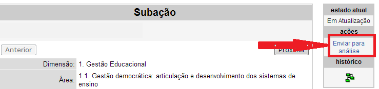 PASSO 07 ATUALIZAÇÃO DO PAR Na tela de Atualização do PAR, o sistema mostra as subações que já estavam cadastradas e foram selecionadas para alteração, e aquelas que ainda não haviam sido cadastradas