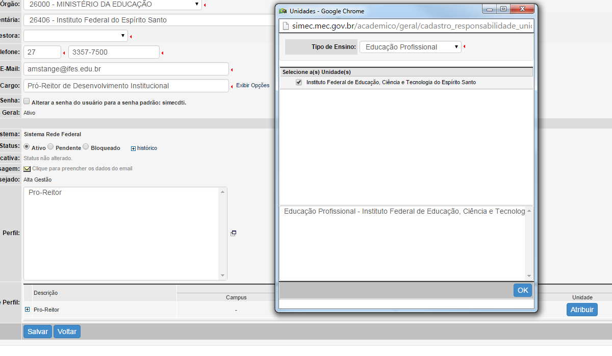 Atribuir o Instituto Federal: Escolha a Instituição e clique Ok e Salvar. 5.