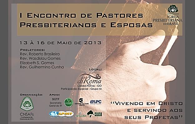 CONFEDERAÇÃO NACIONAL DAS SAF s TEMA: VIVENDO EM CRISTO E SERVINDO AOS SEUS PROFETAS Prezados pastores: De ordem da Sra.