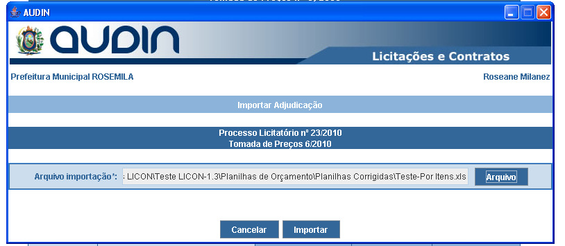 Tela 4.2.7.T: Importar Adjudicação Arquivo Selecionado Endereço/caminho do arquivo selecionado. v. Clicar no botão Importar da tela acima (Tela 4.2.7.T). vi.