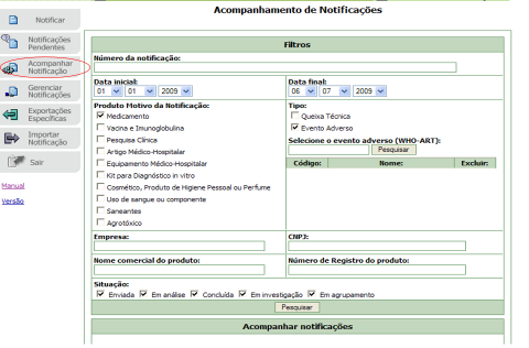 notificação, data da notificação, além da retificação/complementação de dados de notificações.