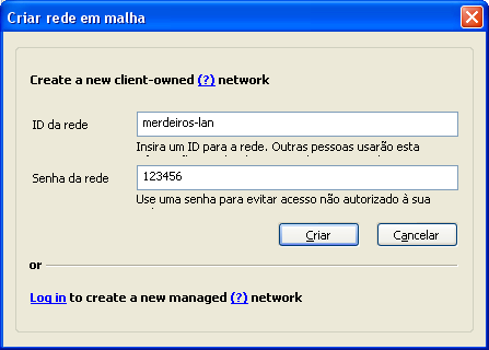 Nessa tela "criar rede em malha" o ID da rede é o nome da mesma. No exemplo usei merdeiros-lan. Senha da rede coloque uma forte, não use a que coloquei.