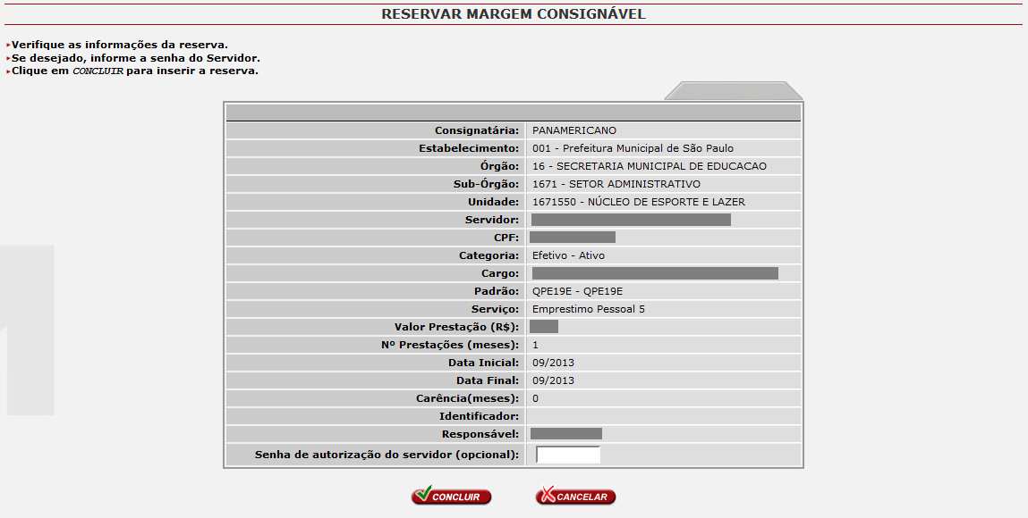 - Ao clicar em PESQUISAR, apresentará a tela com os dados do servidor, digite o Valor da Prestação (R$), Nº Prestações (meses), Carência (meses) e clique em