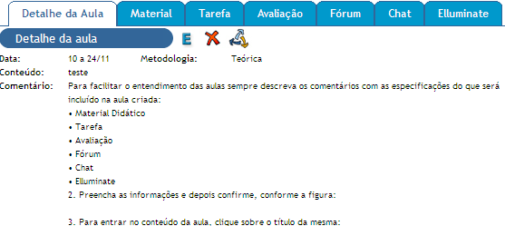 Material Didático Tarefa Avaliação Fórum Chat Elluminate 2. Preencha as informações e depois confirme, conforme a figura: 3.