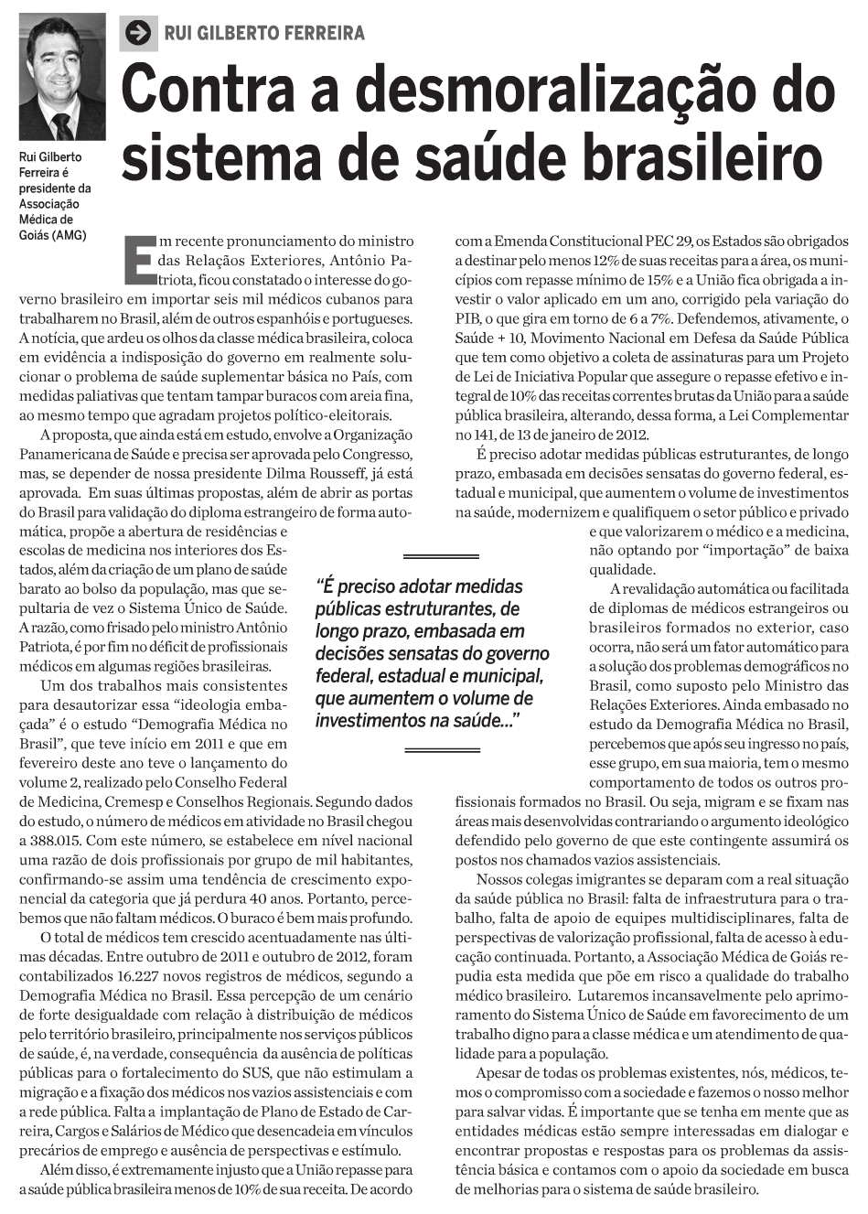 O HOJE Página 04 Opinião Contra a