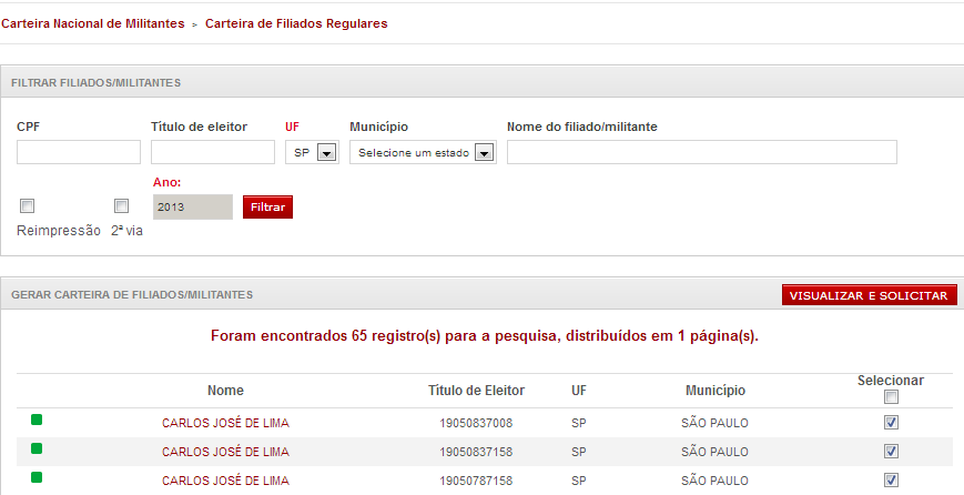 Fig. 11 O menu FILIADOS CONTRIBUIÇÃO EVENTUAL referem-se aos filiados que não contribuem através do Sincom Sistema de Contribuição Militante, ou não estão em dia com suas contribuições.