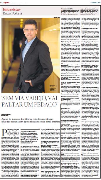 Entrevista Eneas Pestana Presidente GPA Grupo Pão de Açúcar No GPA, vendemos R$ 57 bilhões por ano para ter um lucro