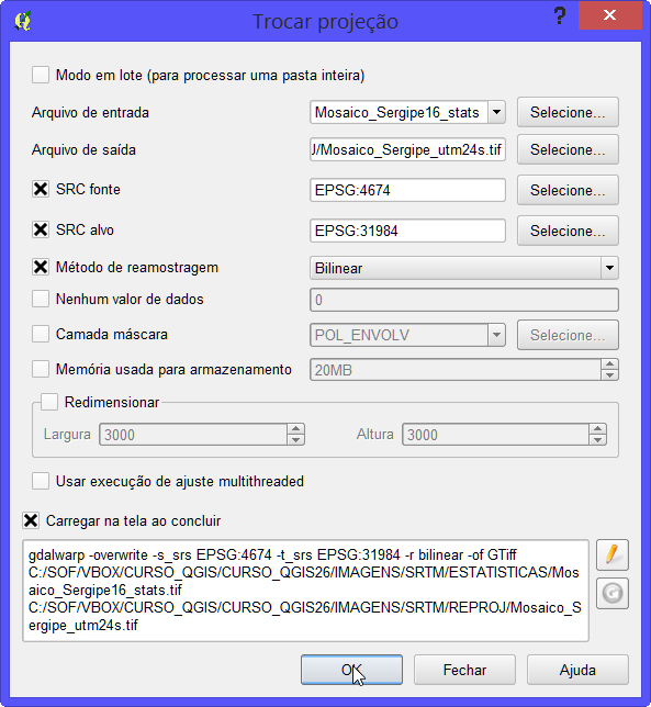 Reprojeção de Raster Informe a Entrada e a Saída; Marcar e selecionar o SRC Fonte; Marcar e selecionar o