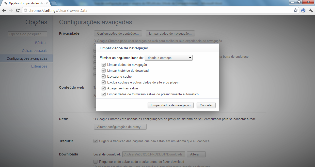 (4) Em "Eliminar os seguintes itens de" selecionar a opção desde o começo; (5) Marcar todos os checkbox (Limpar dados de navegação, Limpar histórico de download, Esvaziar o cache, Excluir cookies e