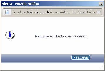 a) Clicar em. O sistema exibe a tela abaixo: b) Para confirmar a operação, clicar em.