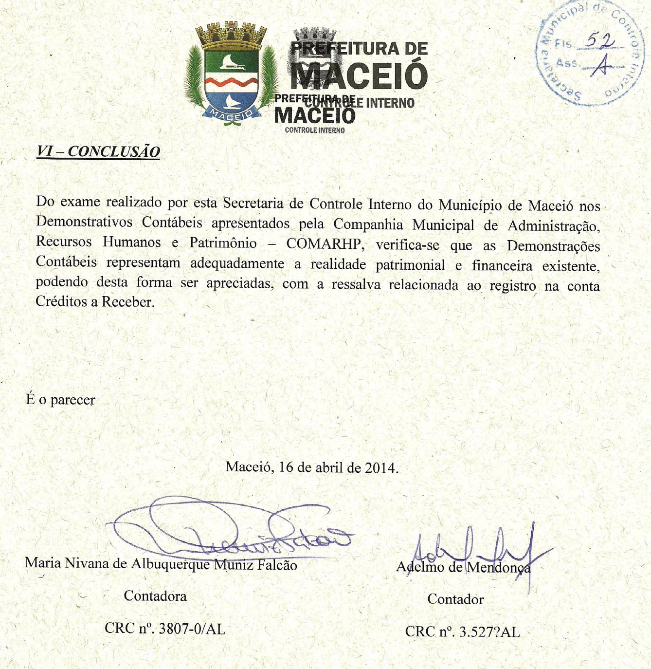 14 Diário Oficial Prefeitura Municipal de, Quarta-feira, CAPITAL SOCIAL DISCRIMINAÇÃO VALOR COMARHP 2.159.546,77 EMTURMA 13,20 COBEL 3.400.404,00 5.559.963,97 T O T A L - AL, 31 de Dezembro de 2013.