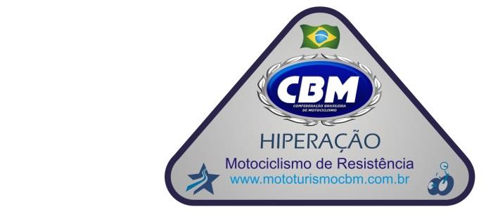 Apoio: MODALIDADE DAS PROVAS DE RESISTÊNCIA CBM HIPERAÇÃO 1000 Km em 24 horas - 1500 Km em 24 Horas - 2000 Km em 24 Horas 3000 Km em 48 Horas Prova Calor Prova Chuva