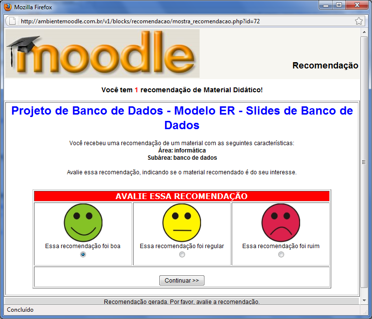 75 A figura 19 mostra uma recomendação de material didático dentro do bloco do Sistema de Recomendação do Ambiente Moodle. 5.4.6.