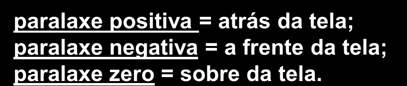 ESTEREOSCOPIA E CONFORTO VISUAL ADEQUAÇÃO DAS IMAGENS Causas de desconforto visual: